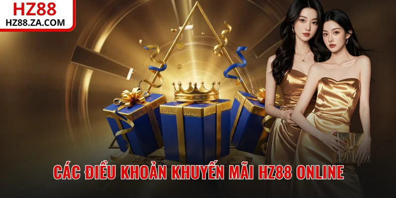 Các điều khoản khuyến mãi HZ88 online