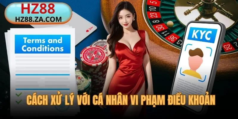 Cách phạt với tài khoản vi phạm điều khoản và điều kiện