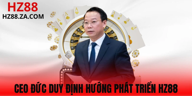CEO Đức Duy phát triển nhà cái với công nghệ tối tân