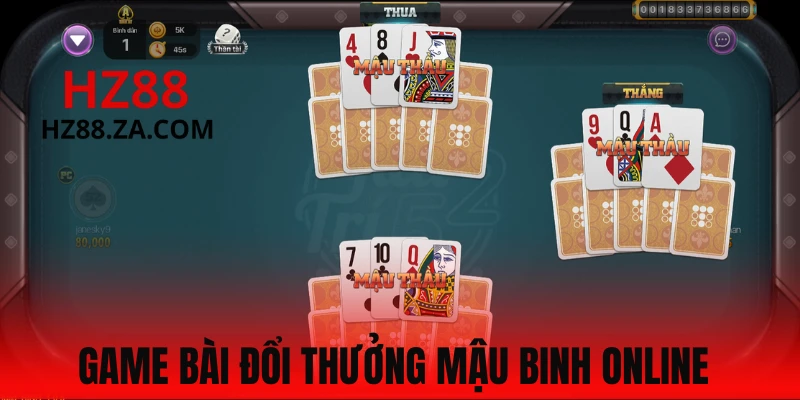 Sơ lược về game bài Mậu Binh online