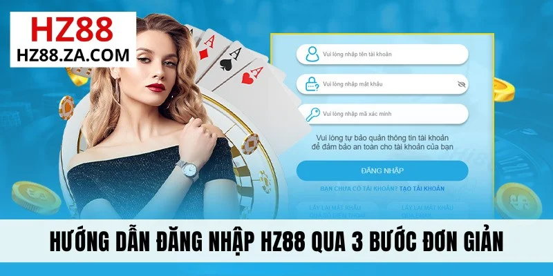 Hướng dẫn đăng nhập HZ88 qua 3 bước đơn giản