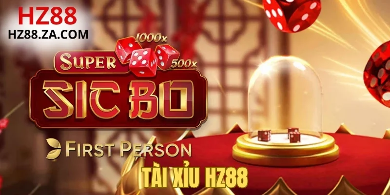 Tài Xỉu HZ88 – Tương Tác Cùng Dealer, Săn Thưởng Khủng