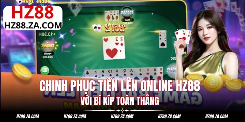 Tiến Lên Online - Chinh Phục Game Với Với Bí Kíp Toàn Thắng